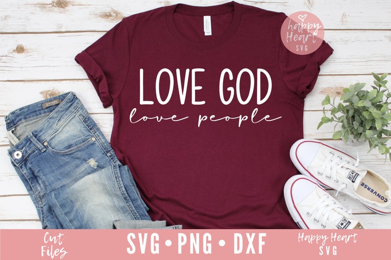 Download Love God Love People SVG Bible Verse svg Scripture svg dxf ...