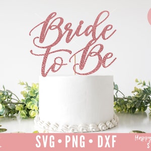 Bride To Be svg, Topper na tort Bride To Be svg, Topper na tort zaręczynowy svg, Topper na tort svg, Topper na tort zaręczynowy SVG, dxf, png natychmiastowe pobieranie