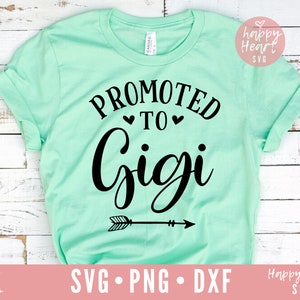 Promoted To Gigi svg, Blessed Gigi SVG,  Gigi svg, dxf and png instant download, Blessed Grandma SVG, Grandma svg, Grandparents svg, Gigi