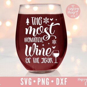 El vino más maravilloso del año SVG, vino de Navidad svg, vino svg,png, descarga instantánea dxf, vino diciendo SVG, vino cita svg, copa de vino