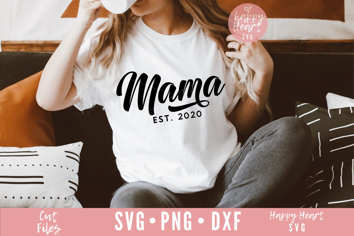 Mama SVG Mama Est. 2020 svg Mom svg dxf and png instant | Etsy