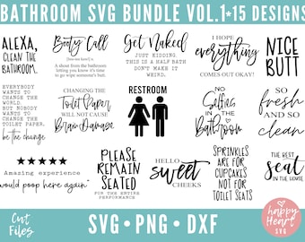 May include: A set of 15 black and white bathroom-themed SVG designs. The designs include phrases like "Alexa, Clean the Bathroom", "Get Naked", "I Hope Everything Comes Out Okay", "Nice Butt", "Changing the Toilet Paper Will Not Cause Brain Damage", "Please Remain Seated", "Hello Sweet Cheeks", "Sprinkles Are For Cupcakes Not For Toilet Seats", and "The Best Seat in the House".