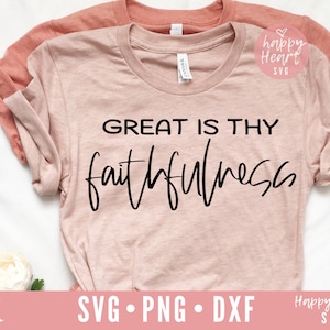 Great Is Thy Faithfulness SVG, Christian svg, Bible Verse svg, Scripture svg, dxf, png instant download, Jesus svg, Faith svg, Grace svg