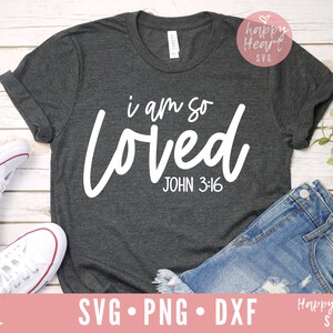Ik ben zo geliefde SVG, geliefde SVG, bijbel vers SVG, schrift SVG, DXF, PNG Instant Download, christelijke SVG, Pasen SVG, Valentines Day SVG, liefde