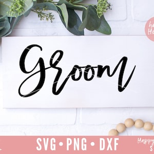 Groom SVG, Wedding SVG, Groom svg, dxf and png instant download, Bride and Groom SVG, Groom svg files, Mr and Mrs svg, Wedding Sign svg
