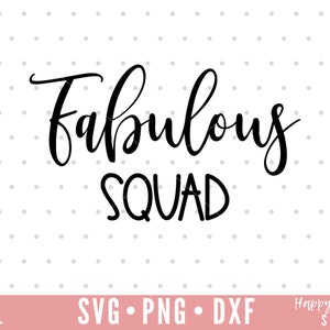 May include: Black and white text graphic design with the words "Fabulous Squad" in a cursive font.