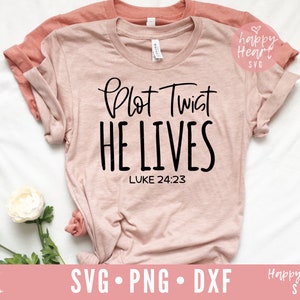 Trama Twist He Lives svg, Faith svg, He Is Risen svg, Christian svg, Happy Easter SVG, Easter svg, Scripture svg, dxf, png download istantaneo
