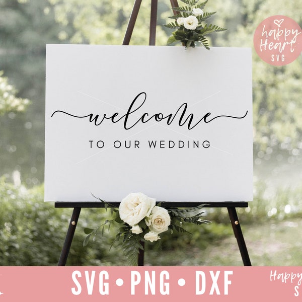 Welcome To Our Wedding svg, Wedding svg, Wedding SVG file, Bride Groom svg, dxf, png instant download, Rustic Wedding SVG, Wedding sign svg