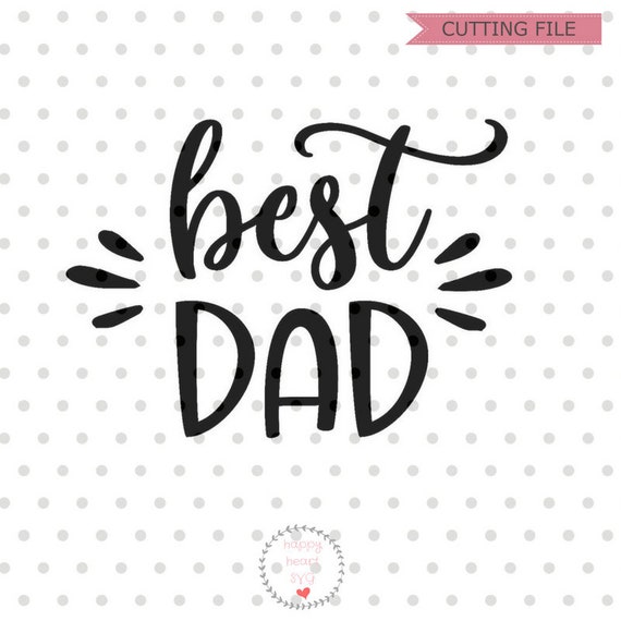 Download Best Dad SVG Father's day svg DAD svg dxf and png | Etsy