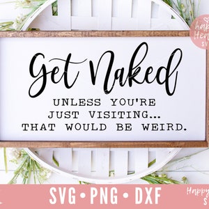 Get Naked SVG, Bathroom svg, Powder Room svg, dxf, png instant download, Bathroom sign SVG, Funny Bathroom SVG, Restroom svg, Washroom svg image 1