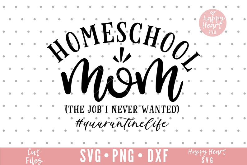 Download Homeschool Mom svg Quarantine Life SVG Quarantine svg dxf | Etsy