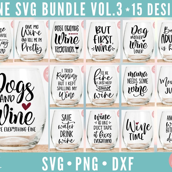 Wine SVG Bundle, Wine Bundle, Wine Lover Quotes svg, dxf instant download, Wine SVG, Wine glass svg, Funny Wine svg, Wine Quote svg, Wine