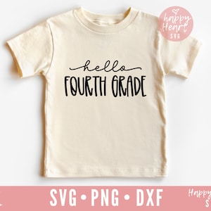 Hello Fourth Grade SVG, First Day Of School SVG, Back to school svg, School SVG, dxf, png instant download, Grade Four svg, 4th Grade Svg