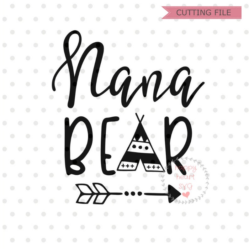 Download Nana bear SVG Nana svg dxf and png instant download Grandma | Etsy