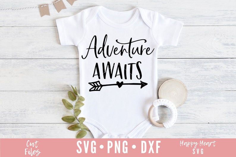 Download Adventure Awaits SVG Baby Quote svg Adventure SVG And so ...