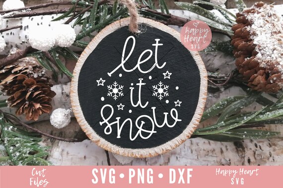 Download Let It Snow Svg Christmas Svg Christmas Ornament Svg Etsy