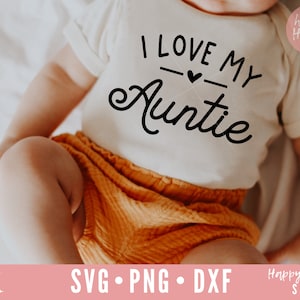 Eu amo minha tia SVG, tia Svg, tia svg, melhor amiga da tia svg, dxf, png download instantâneo, BAE svg, eu amo meu BAE svg, tia Quote svg