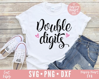 Double Digits SVG, Birthday Girl svg, dxf and png instant download, 10th birthday svg, Girl&#39;s birthday SVG, Tenth Birthday svg, Birthday svg
