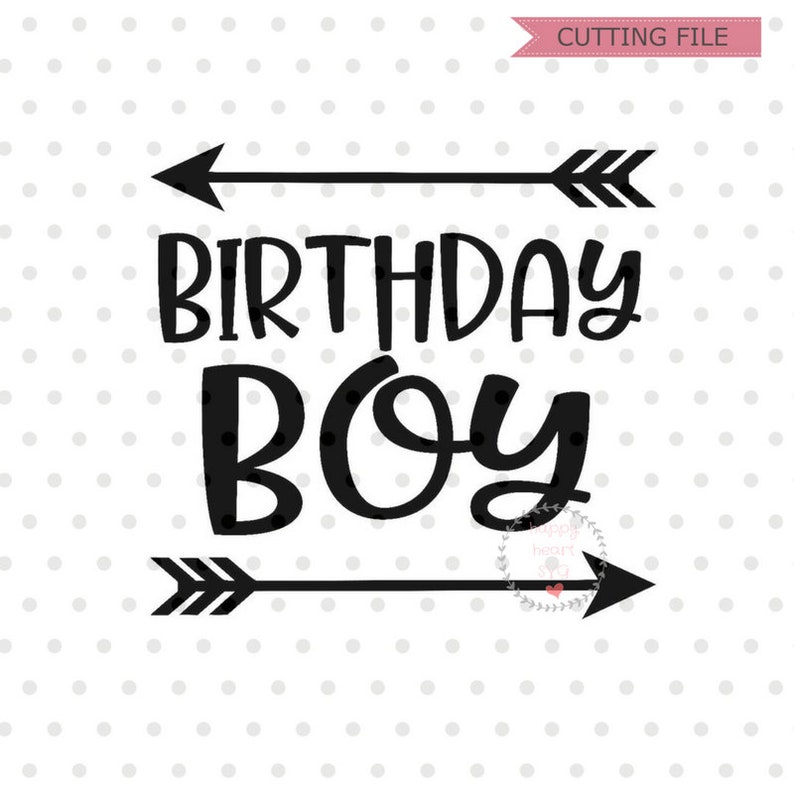 Download Birthday Boy SVG Birthday svg Boy birthday svg dxf and png | Etsy