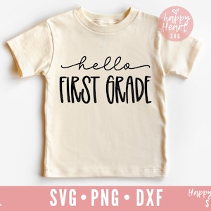 Hello First Grade SVG, First Grade svg, First Day Of School SVG, Back to school svg, School SVG, dxf, png instant download, Grade One svg