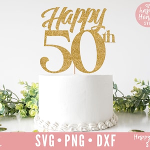 Glücklich 50. Kuchen Topper Svg, Kuchen Topper Svg, Geburtstagstorte Topper SVG, Geburtstag Svg, Dxf, Png sofortigen Download, glücklich 50. Svg, Hallo 50 Svg