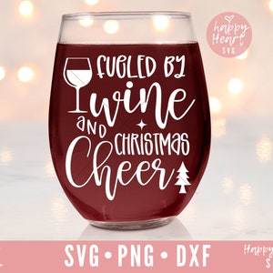 Impulsado por el vino y la alegría de Navidad SVG, vino de Navidad svg, vino svg, png, descarga instantánea dxf, vino diciendo SVG, vino cita svg, copa de vino
