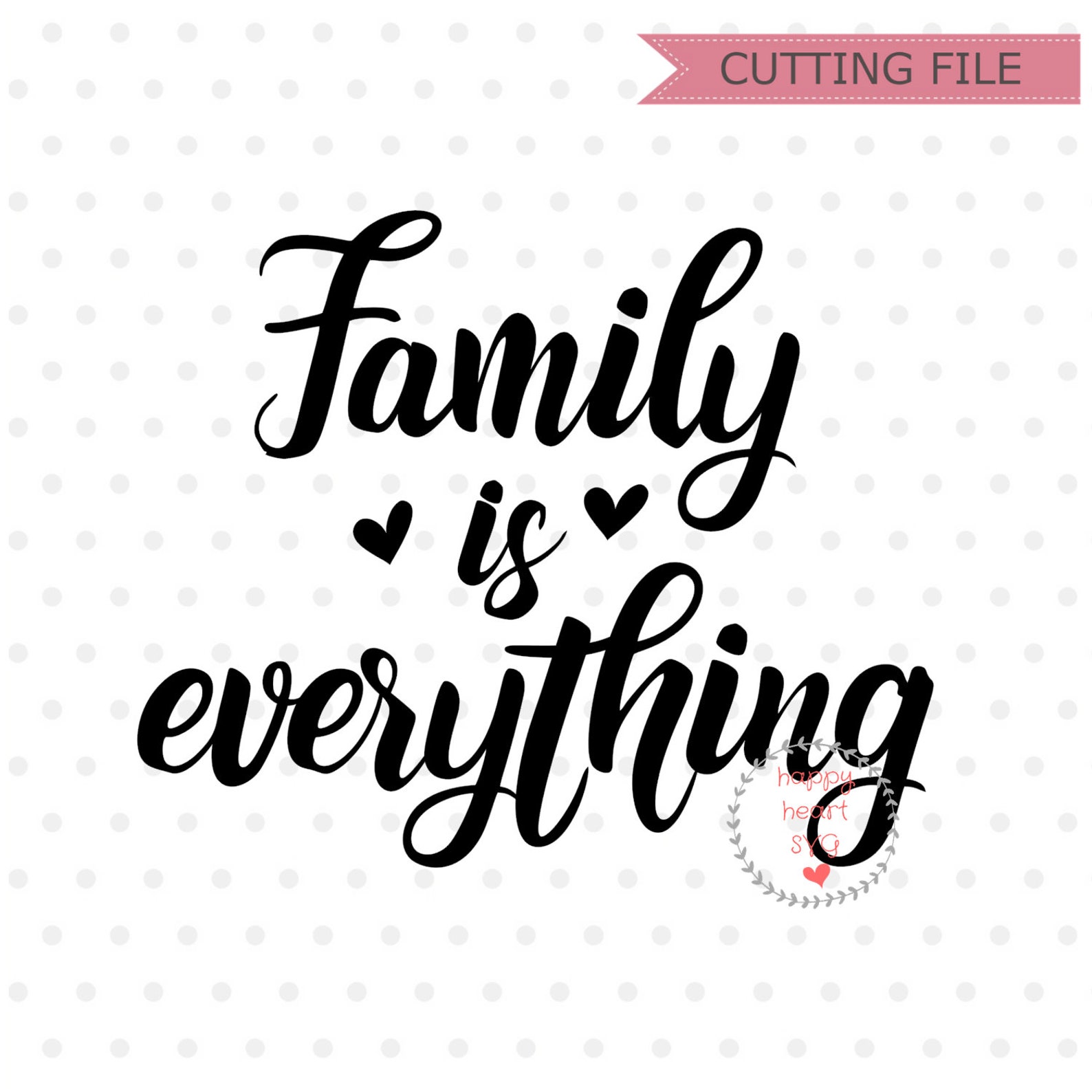 Family is Everything Svg Family SVG Family Quotes SVG Dxf | Etsy