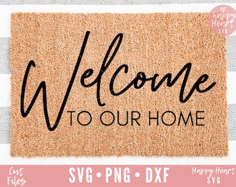 Bienvenido a nuestro hogar SVG, Doormat svg, Bienvenido svg, dxf,png descarga instantánea, señal de puerta principal SVG, Alfombra de puerta svg, Doormat diciendo svg, Inicio svg