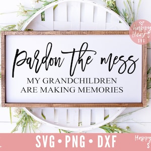 Nipoti SVG, perdonate il pasticcio svg, nonno vita svg, dxf, png download istantaneo, nipoti citazione svg, scusa il pasticcio svg, nonna
