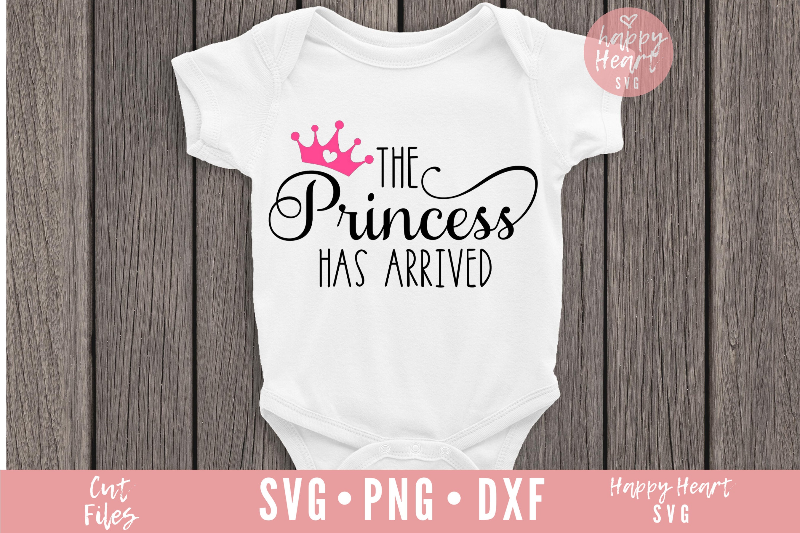 Download The Princess Has Arrived Svg Baby Svg Dxf Png Instant Etsy