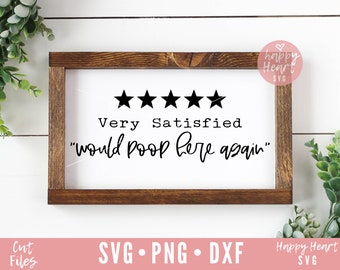 Would Poop Here Again SVG, Funny svg, Bathroom svg, dxf and png instant download, Bathroom sign SVG, Funny Bathroom SVG, Bathroom sign svg