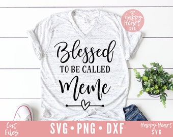 Bendecido para ser llamado Meme Svg, Bendito Meme svg, Abuela Beata SVG, Nana SVG, dxf y png descarga instantánea, Meme svg, Mimi cita svg, Mimi