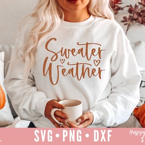 Sweater Weather svg, Fall svg, Fall Shirt svg, Fall Saying svg, dxf, png instant download, Pumpkin Spice svg, Autumn svg, Hello Fall svg