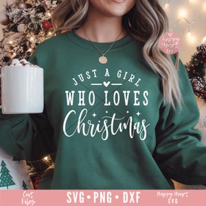 Just A Girl Who Loves Christmas svg, Weihnachten svg, dxf, png-sofort-Download, Weihnachtszitat svg, frohe Weihnachten SVG, Weihnachtshemd svg