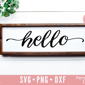 Hello SVG, Welcome svg, dxf, png instant download, Front door sign SVG, Greeting SVG, sign svg, home decor svg, Sign Making svg, Hello Sign