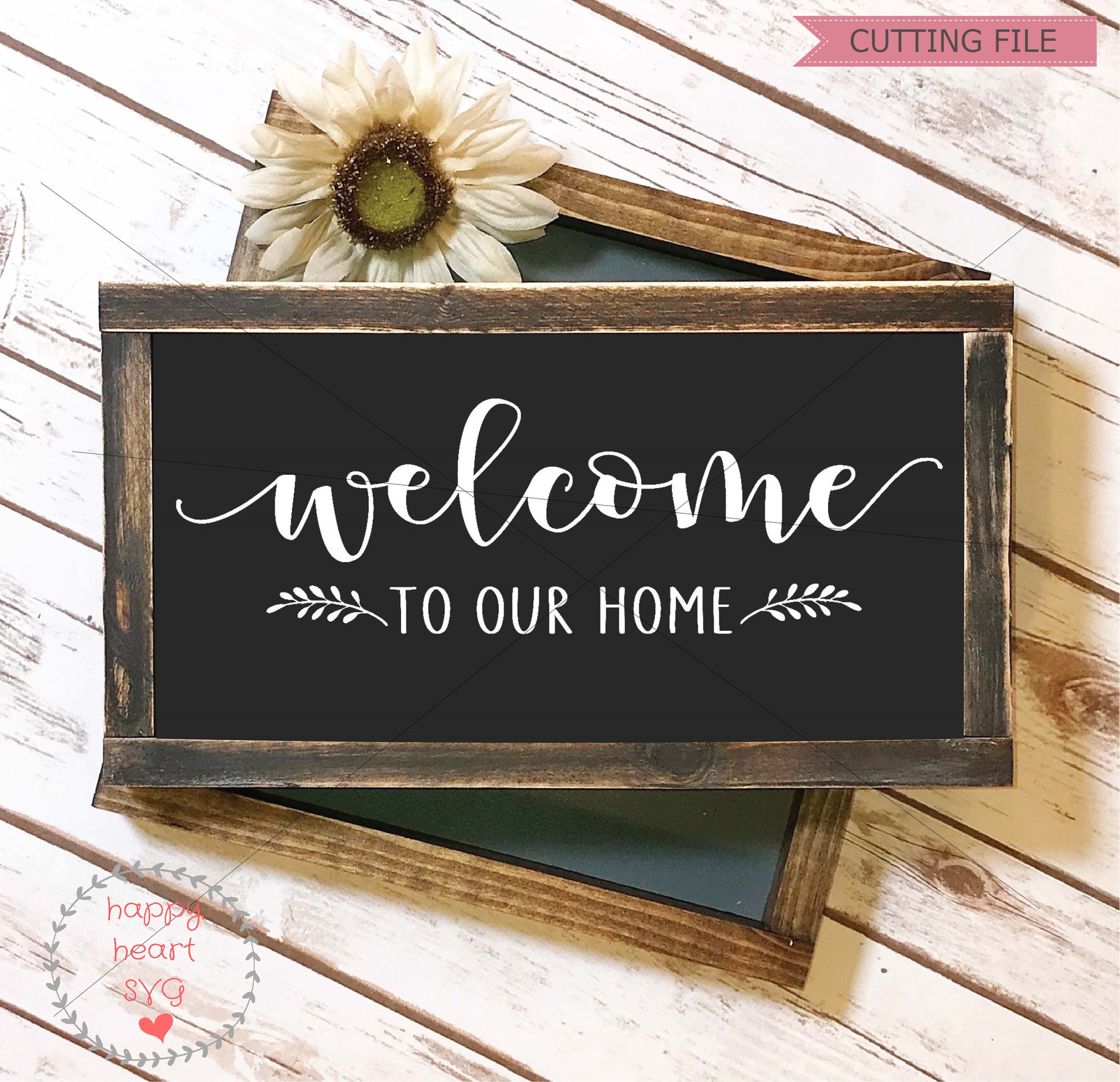 Welcome to Our Home SVG Welcome Svg Dxf and Png Instant - Etsy Canada