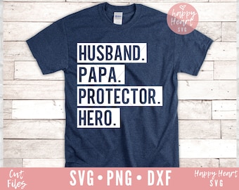 Husband Papa Protector Hero SVG, Happy Father's Day SVG, Papa svg, dxf, png instant download, Daddy svg, Dad Quotes  svg, Father's Day svg