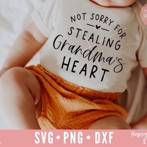 Não sinto muito por roubar o coração da vovó svg, vovó svg, dxf, png download instantâneo, engraçado bebê SVG, crianças svg, recém-nascido svg, vovó citação svg