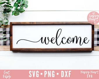 Welcome SVG, Signs svg, Welcome Sign svg, dxf and png instant download, Front door sign SVG, Greeting SVG, Home Decor svg, Welcome Home svg