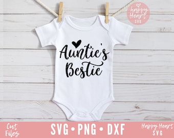Auntie's Bestie SVG, Baby Onesie Quotes (Digital Download)
