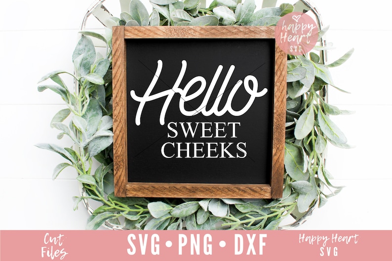 Download Hello Sweet Cheeks SVG Funny Bathroom svg Bathroom svg dxf ...