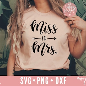 Miss zu Frau Svg, Zukunft Frau SVG, engagierte SVG, Zukunft Braut Svg, Dxf, Png sofortigen Download, Braut Kader SVG, Verlobung Svg, BrautDusche