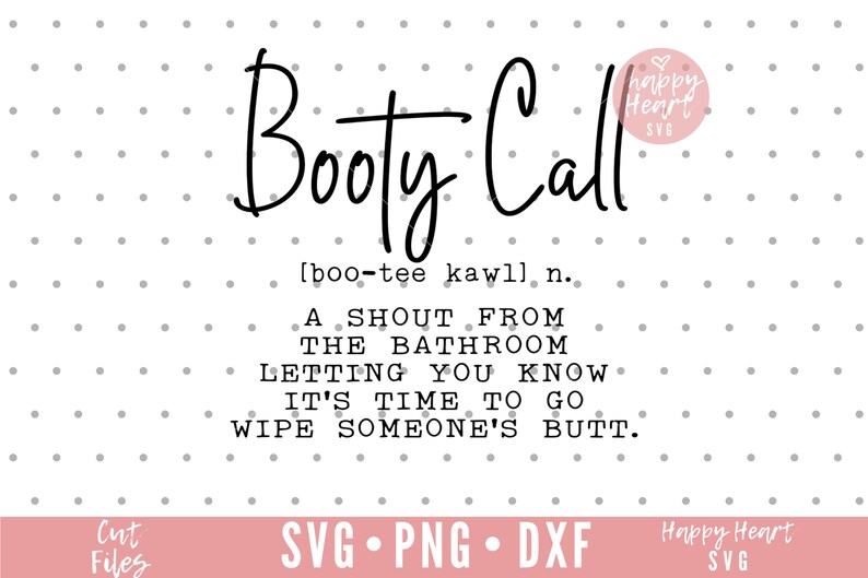 Booty Call SVG, Funny Bathroom SVG, Bathroom svg, dxf and png instant download, Bathroom Quote SVG, Funny svg, Restroom svg, Washroom svg image 2