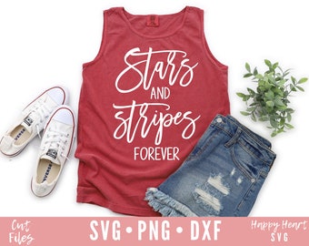 Stars And Stripes Forever svg, Stars And Stripes svg, Happy Fourth of July SVG, Patriotic svg, dxf, png instant download, 4th of July svg