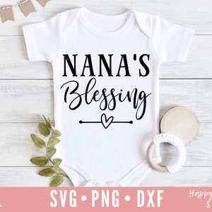 Nana benedizione svg, Ain't No Nana come quello che ho ottenuto SVG, Nana svg, dxf, png download istantaneo, Baby SVG, Beata Nana svg, Baby Quotes svg