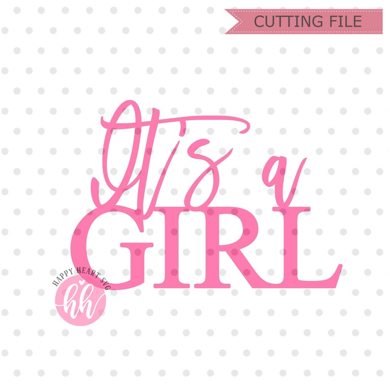 It's A Girl Svg Cake Topper Svg Its A Girl Cake Topper - Etsy