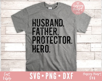 Husband Father Protector Hero SVG, Happy Father's Day SVG, DAD svg, dxf, png instant download, daddy svg, Dad Quotes  svg, Father's Day svg
