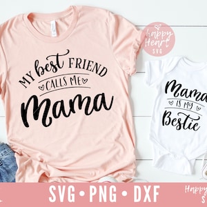 Mamãe e eu svg, meu melhor amigo me chama de mamãe svg, mamãe é minha melhor amiga svg, mamãe vida svg, dxf,png download instantâneo, abençoada mamãe svg, mamãe svg