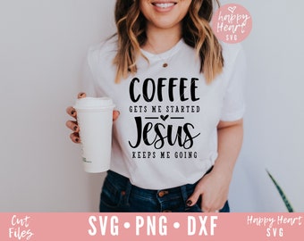 Café Me pone en marcha Jesús me mantiene va SVG, café svg, dxf, png descarga instantánea, SVG cristiano, alimentado por el café y Jesús svg, Jesús