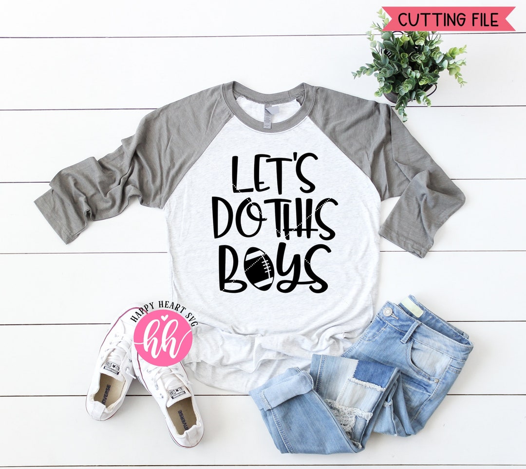 Football Svg, Football Mom Svg, Let's Do This Boys SVG, Dxf and Png ...